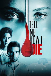 Tell Me How I Die (BRRip | BDRip | BluRay | WEB-DL)