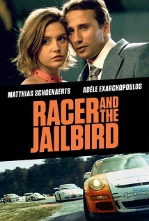 Racer and the Jailbird / Le Fidèle (BluRay)