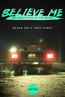 Believe Me: The Abduction of Lisa McVey (HDTV)