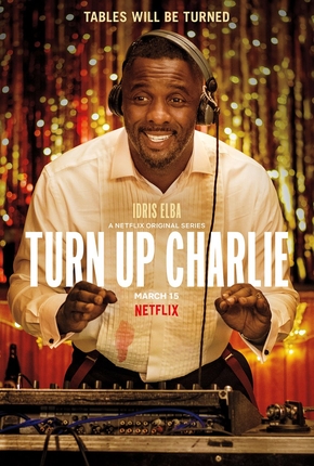 Turn Up Charlie 1ª Temporada Completa (WEB)